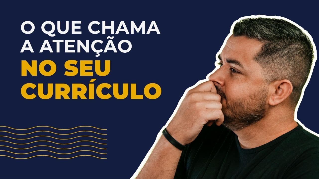 O que chama atenção em seu currículo